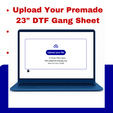 Upload Your Premade 23" DTF Gang Sheet